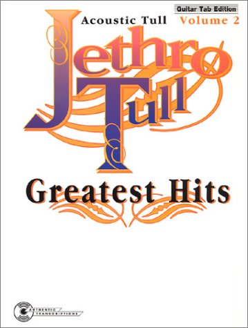 Jethro Tull -- Greatest Hits, Vol 2: Acoustic Tull (Guitar/TAB)