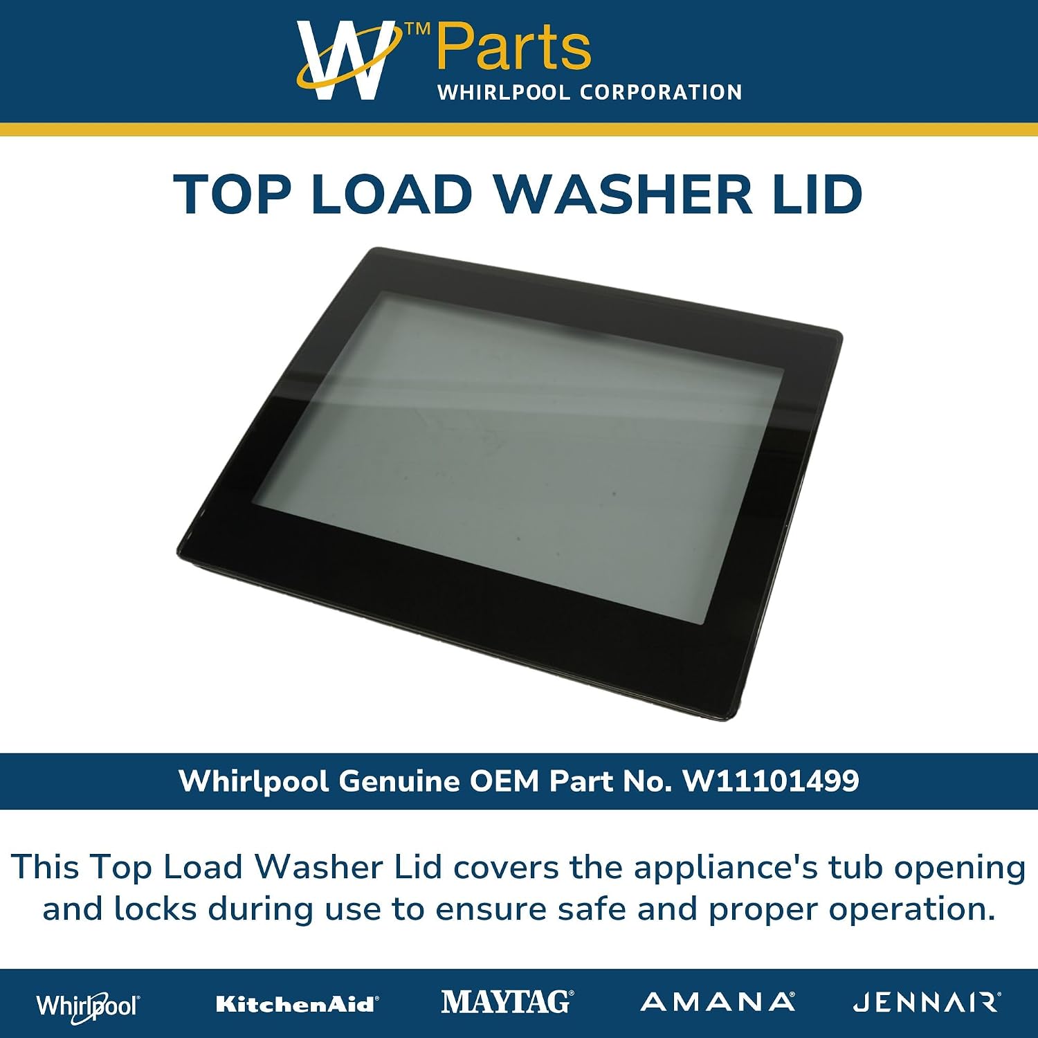 Whirlpool W11101499 Genuine OEM Top Load Washer Lid Replacement Part - Replaces W10670554 and W10843969