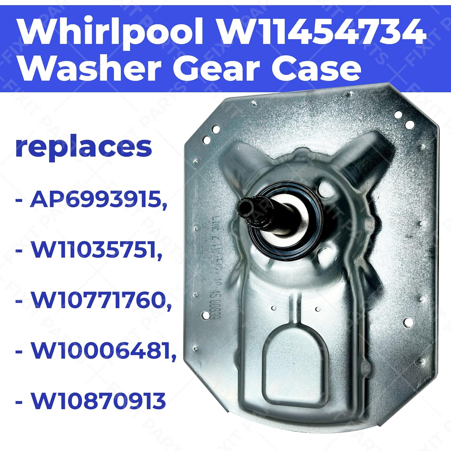 𝗪𝗵𝗶𝗿𝗹𝗽𝗼𝗼𝗹 W11454734 Washer Gear Case Replaces AP6993915, W11035751, W10771760, W10006481, W10870913 (Transmission) Works with Maytag Whirlpool Kenmore Crosley, Shaft 4 3/8 in Seal 3.2in